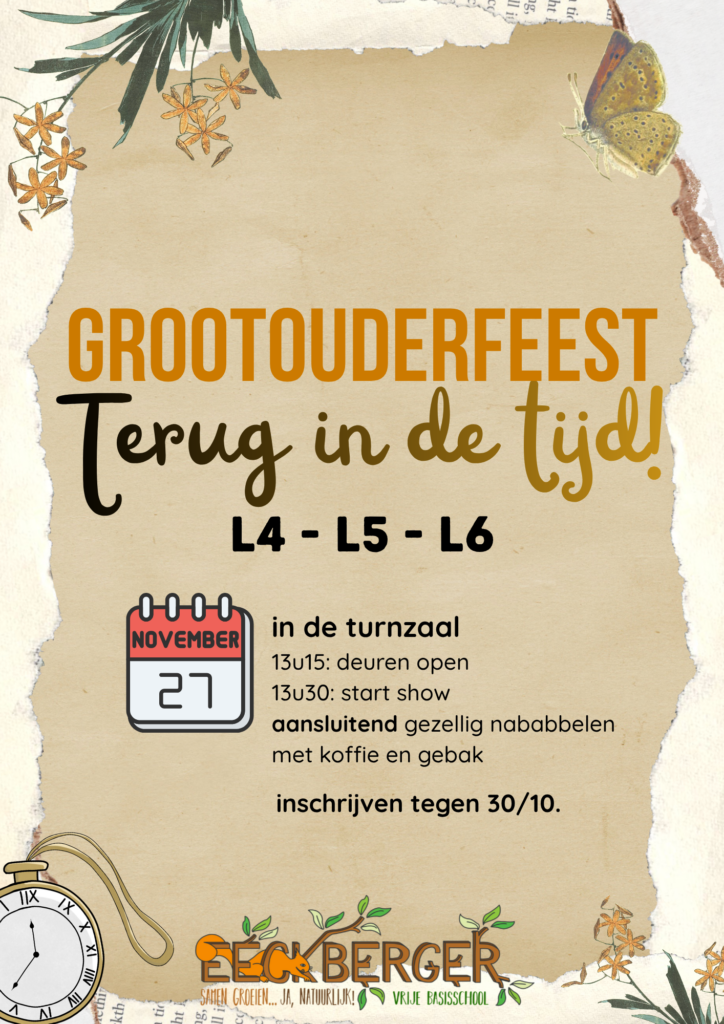 Uitnodiging voor het grootouderfeest met als thema 'Terug in de tijd' voor klas 4- 5 en 6.